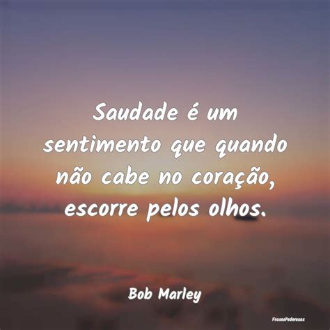 frases de saudade simples.